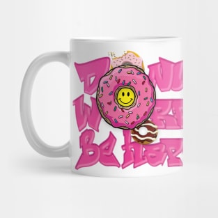 Donut worry be happy Mug